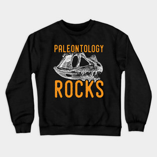 Paleontology tshirt - paleontology rocks Crewneck Sweatshirt