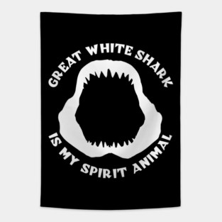 Great White Shark Is My Spirit Animal Tapestry