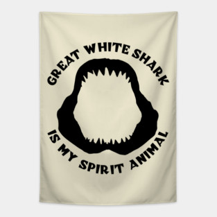 Great White Shark Is My Spirit Animal Tapestry