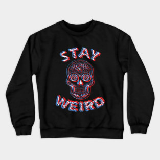 Stay Weird Sugar Skull Optical Illusion Crewneck Sweatshirt