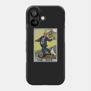 Donald Trump - The Fool Tarot Card Phone Case