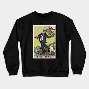 Donald Trump - The Fool Tarot Card Crewneck Sweatshirt