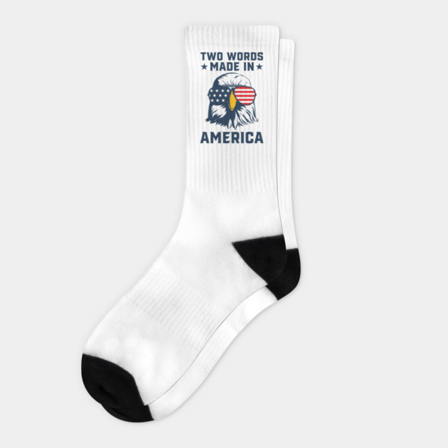 Joe Biden Says Two Words Made In America USA American Flag Patriotic Eagle Funny Biden 2 Words Quote Socks by Tshirtiz