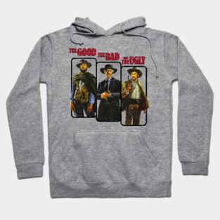 The Good, The Bad And The Ugly Hoodie