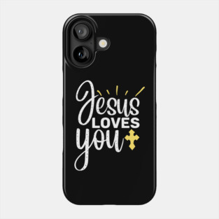 Jesus Loves You Phone Case
