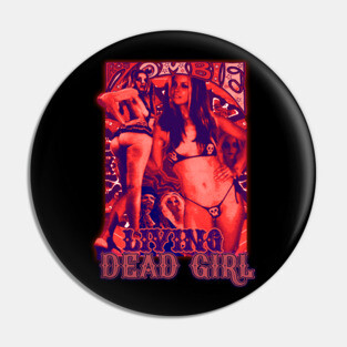 Living Dead Girl Pin
