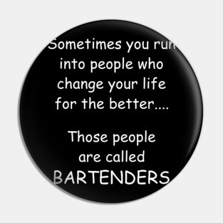 Bartenders W/B Pin