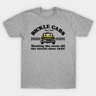 Bickle Cabs - Washing The Scum Off The Streets Since 1976 T-Shirt