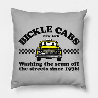 Bickle Cabs - Washing The Scum Off The Streets Since 1976 Pillow