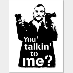 Taxi Driver "You Talking To Me?" Posters and Art