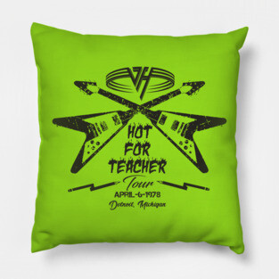 Hot for Teacher Pillow