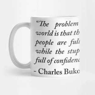 Charles Bukowski quote Mug