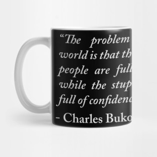 Charles Bukowski Quote Mug