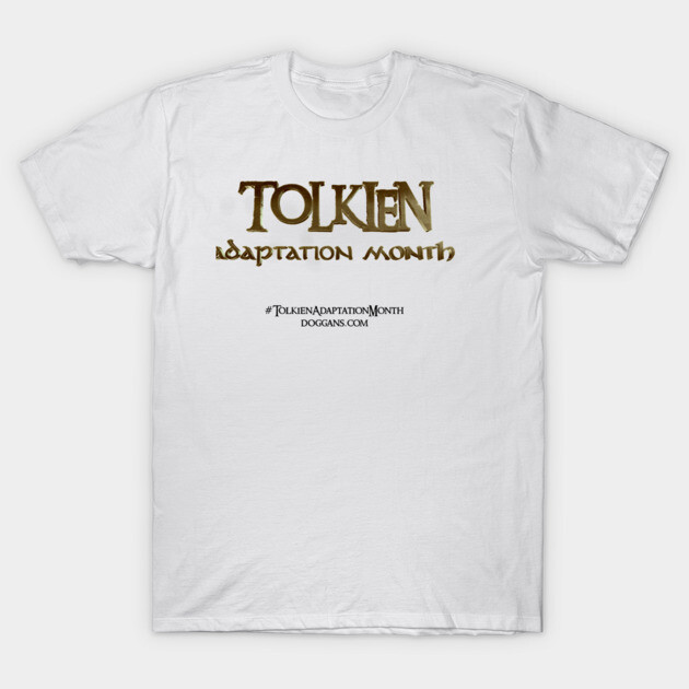 Tolkien Adaptation Month Logo (Black Text Subtitle) T-Shirt by doggans