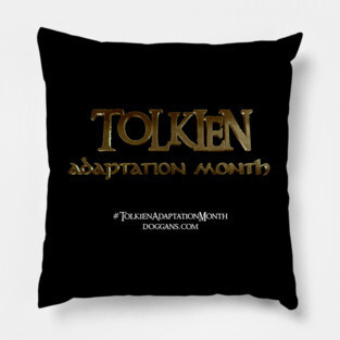 Tolkien Adaptation Month (White Subtitle Text) Pillow