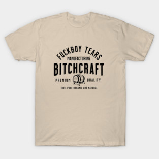 Fuckboy Tears T-Shirt