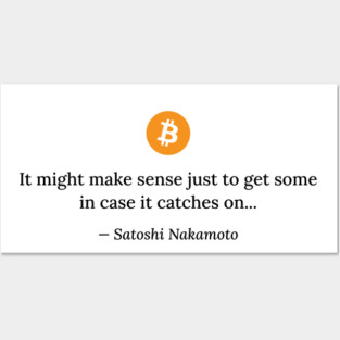 Satoshi Nakamoto quote Posters and Art