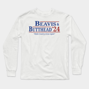 Beavis And Butthead 2024 Election - Make Country Great Again Long Sleeve T-Shirt
