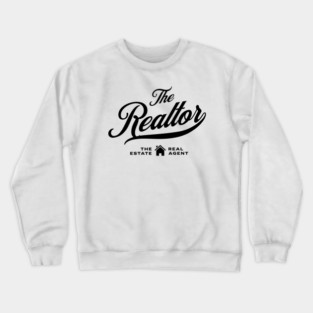 The Real Estate Agent Crewneck Sweatshirt