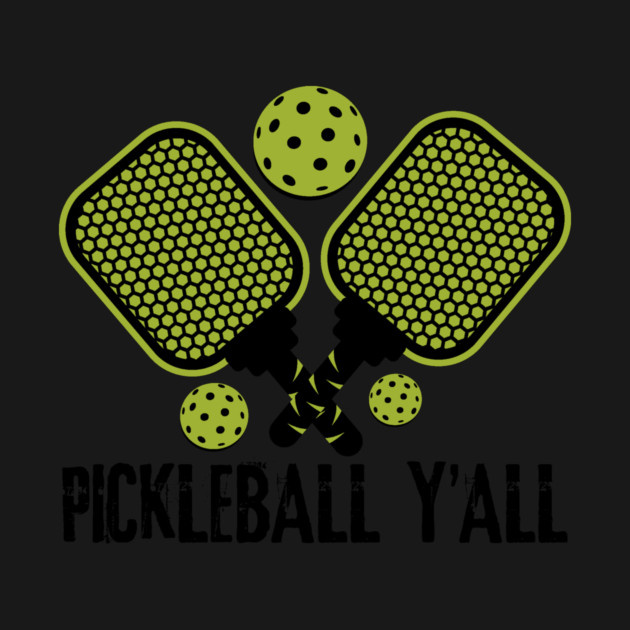Pickleball Y'all by teewyld