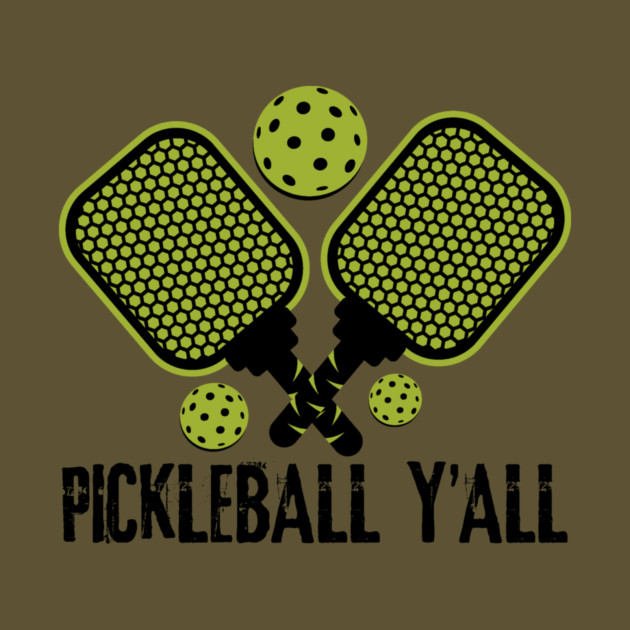 Pickleball Y'all by teewyld