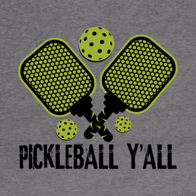 Pickleball Y'all by teewyld