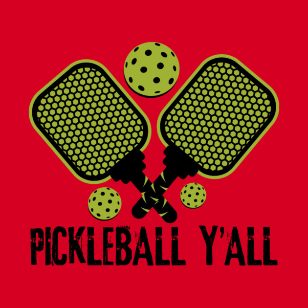 Pickleball Y'all by teewyld