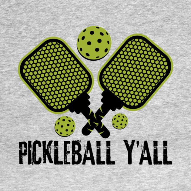 Pickleball Y'all by teewyld