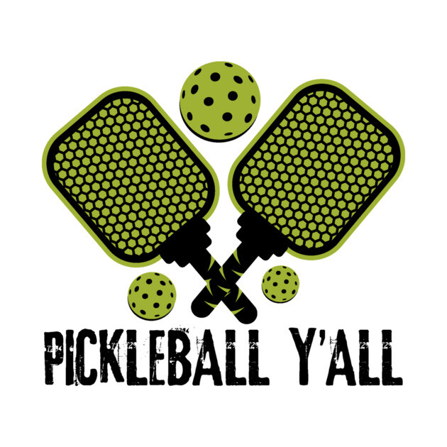 Pickleball Y'all by teewyld