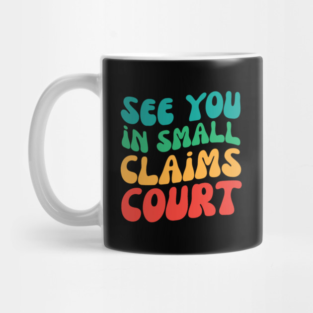 See You in Small Claims Court by The WYLD Tribe