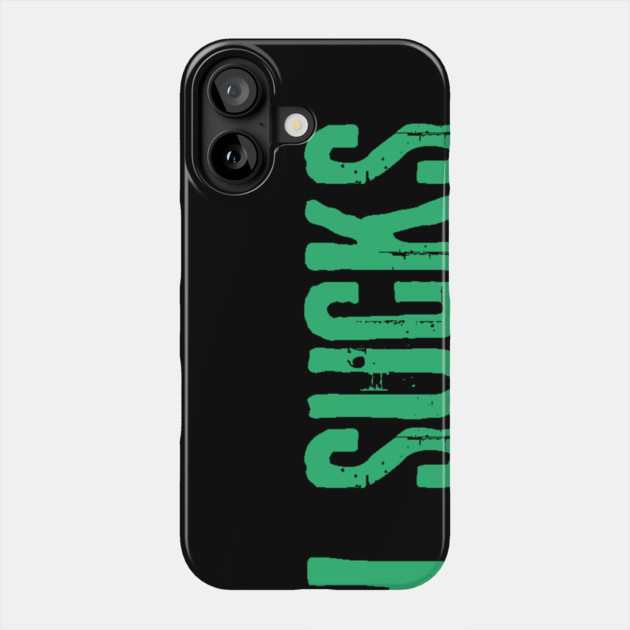 This Generation Sucks Phone Case by The WYLD Tribe
