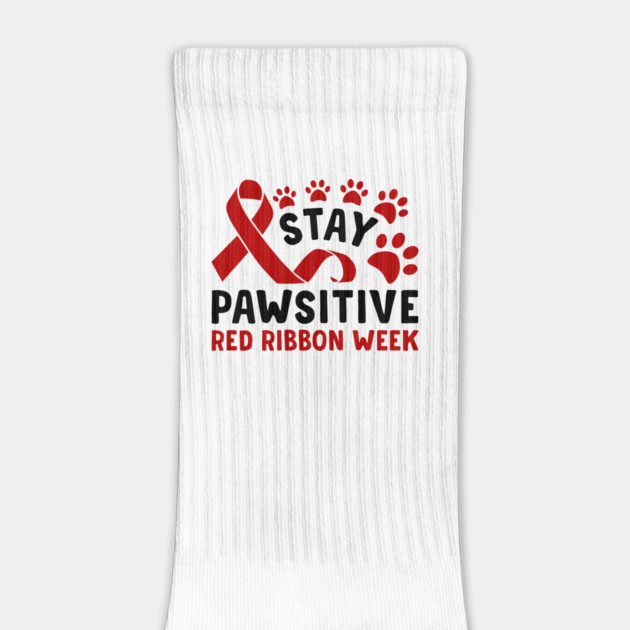 Stay Pawsitive Red Ribbon Week Awareness 2022 Anti Drug Free Cat Dog Pet Paw by Tshirtiz