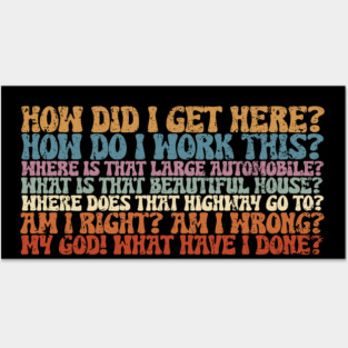 Things You May Ask Yourself Posters and Art