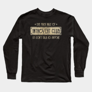Introvert Club Long Sleeve T-Shirt