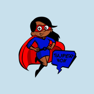 happy mothers day black super mom T-Shirt