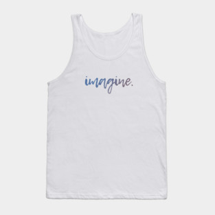imagine. Tank Top