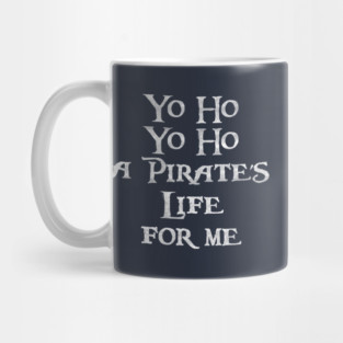 Yo ho Yo ho Mug