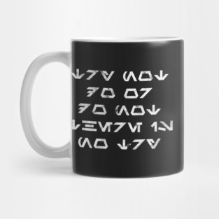 Try not. Do or do not. There is no try. Vintage Aurebesh Mug
