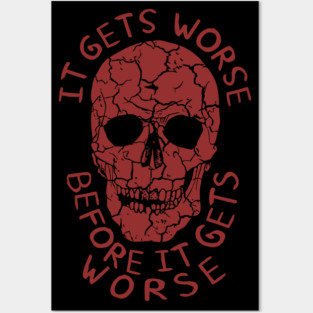 It Gets Worse Before It Gets Worse - Oddly Specific, Meme Posters and Art