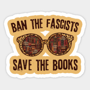 Ban The Fascists Save The Books Magnet