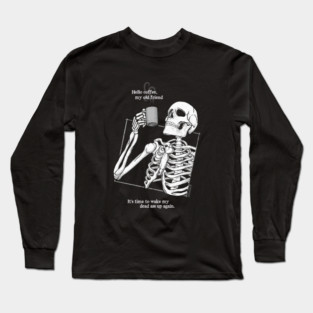 Good Mourning Long Sleeve T-Shirt
