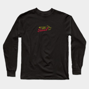 Better Call Saul Long Sleeve T-Shirt