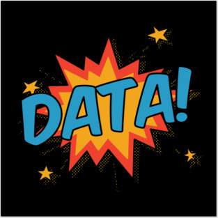 Data! Posters and Art