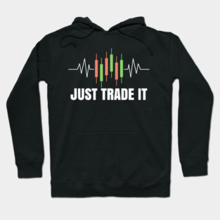Just trade it Hoodie