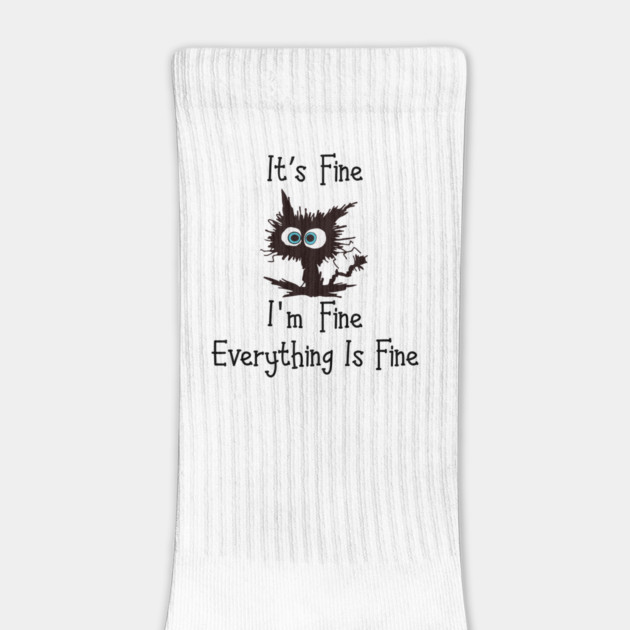 Black cat its fine im fine everything is fine graphic by studio.artslap