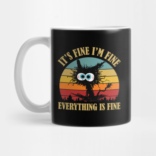 Black cat Vintage its fine im fine everything is fine Mug