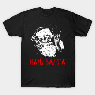 Sleigher Santa Claus Metal Christmas Rock On Hail Santa T-Shirt