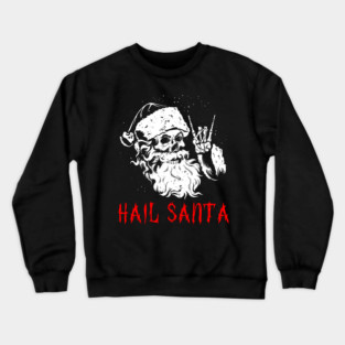 Sleigher Santa Claus Metal Christmas Rock On Hail Santa Crewneck Sweatshirt