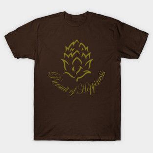 Pursuit of Hoppiness T-Shirt
