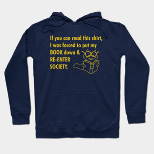 Book Worm Re-enter Society Hoodie